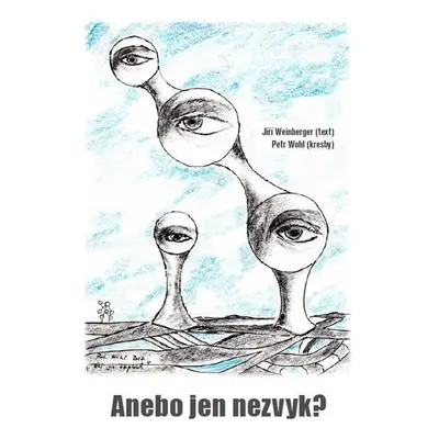 Anebo jen nezvyk? - Jiří Weinberger