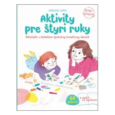 Aktivity pre štyri ruky - Virginie Loth