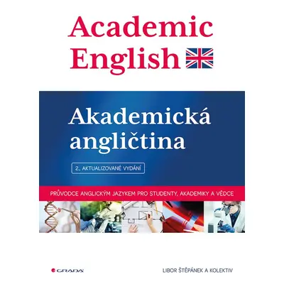 Academic English - Akademická angličtina - Libor Štěpánek