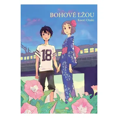 Bohové lžou - Kaori Ozaki