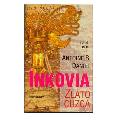 Inkovia - Antoine B. Daniel