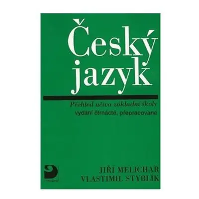 Český jazyk - Přehled učiva ZŠ - Jiří Melichar