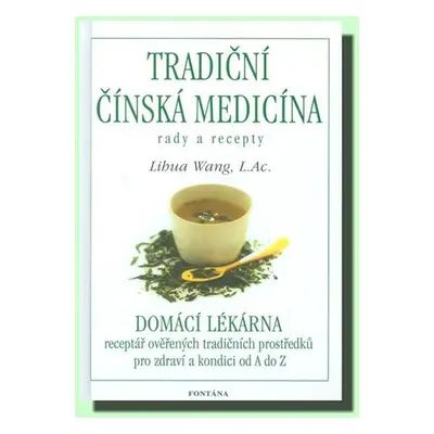 Tradiční čínská medicína - Lihua Wang