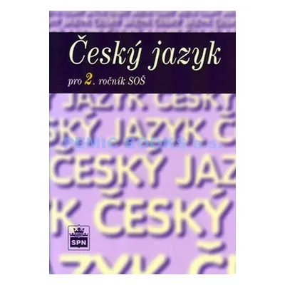 Český jazyk pro 2. ročník SOŠ - 2. vydání - Marie Čechová