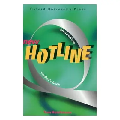 New hotline intermediate Teacher´s book - Tom Hutchinson