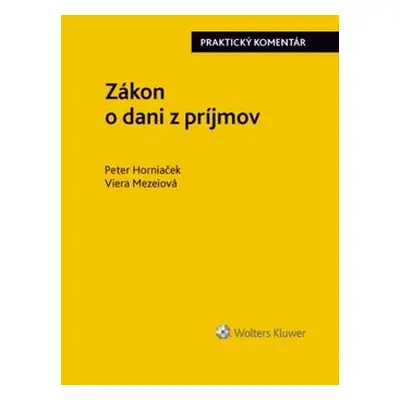 Zákon o dani z príjmov - Peter Horniaček; Viera Mezeiová