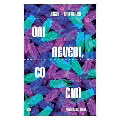 Oni nevědí, co činí - Jussi Valtonen