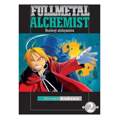 Fullmetal Alchemist - Ocelový alchymista 2 - Hiromu Arakawa