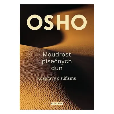 Moudrost písečných dun - Rozpravy o súfismu - Osho