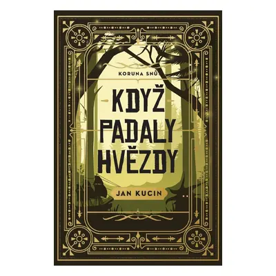 Když padaly hvězdy - Jan Kucin