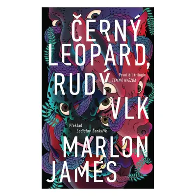 Černý Leopard, Rudý Vlk - Temná hvězda 1 - Marlon James