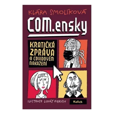 COM.ensky - Kratičká zpráva o covidovém nakažení - Klára Smolíková