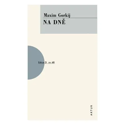 Na dně, 2. vydání - Maxim Gorkij