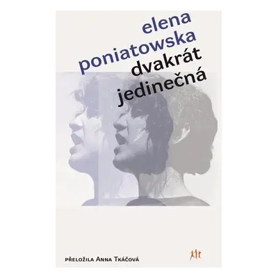 Dvakrát jedinečná - Elena Poniatowska