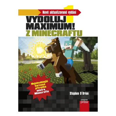 Minecraft - Vydoluj maximum! - Stephen O’Brien