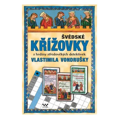 Švédské křížovky s hrdiny středověkých detektivek Vlastimila Vondrušky, 2. vydání