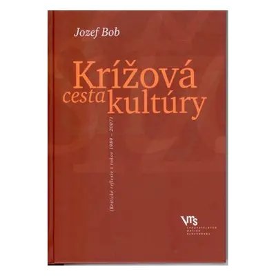 Krížová cesta kultúry - Jozef Bob