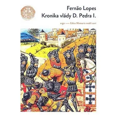 Kronika vlády D. Pedra I. - Fernao Lopes