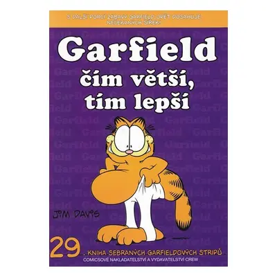 Garfield čím větší,tím lepší (č.29) - Jim Davis