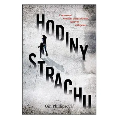 Hodiny strachu - Gin Phillips