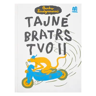 Tajné bratrstvo II. - Barbro Lindgrenová