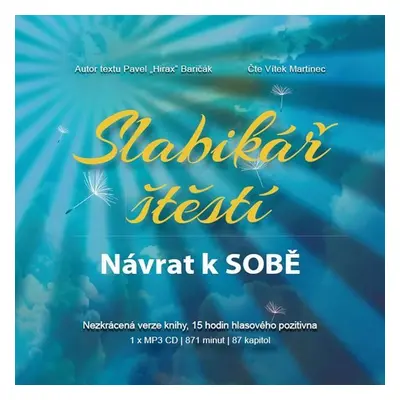 Slabikář štěstí - Návrat k sobě - CDmp3 (Čte Vítek Martinec) - Pavel Baričák