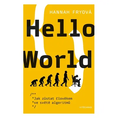 Hello World - Hannah Fryová