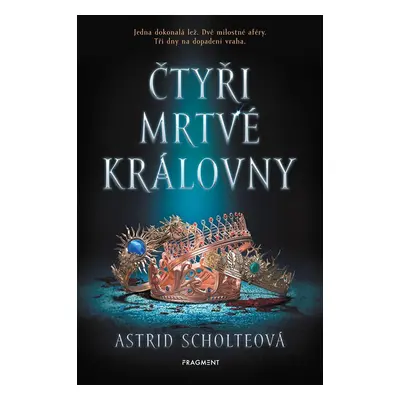 Čtyři mrtvé královny - Astrid Scholteová