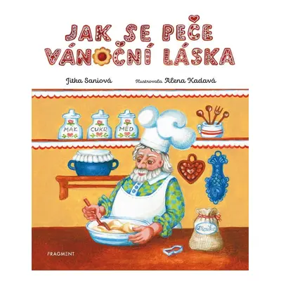 Jak se peče vánoční láska - Jitka Saniová