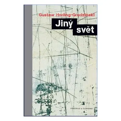 Jiný svět - Gustaw Herling-Grudzinski