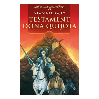 Testament Dona Quijota - Vladimír Zajíc