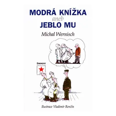 Modrá knížka aneb jeblo mu - Michal Wernisch