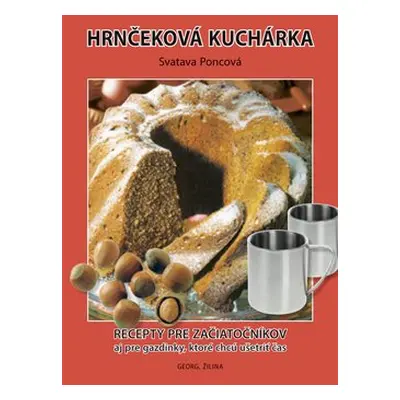 Hrnčeková kuchárka - Svatava Poncová