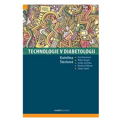 Technologie v diabetologii - Kateřina Štechová