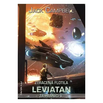 Za hranicí 5 - Leviatan (Ztracená flotila) - Jack Campbell