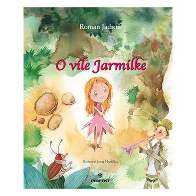 O víle Jarmilke - Roman Jadroň