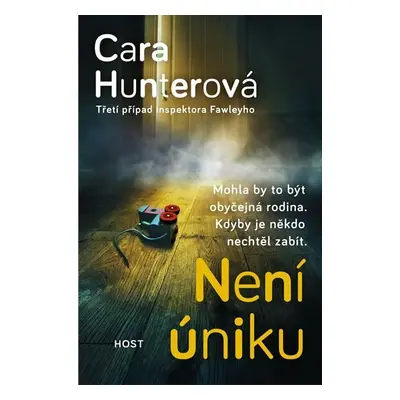 Není úniku, 1. vydání - Cara Hunterová