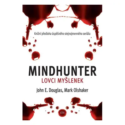 Mindhunter - Lovci myšlenek - Mark Olshaker