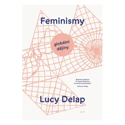 Feminismy - Globální dějiny - Lucy Delap