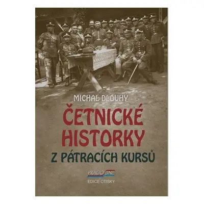 Četnické historky z pátracích kursů - Michal Dlouhý