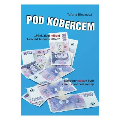 Pod kobercem - Taťana Březinová