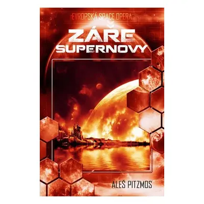 Vesmírná asociace 2 - Záře supernovy - Aleš Pitzmos