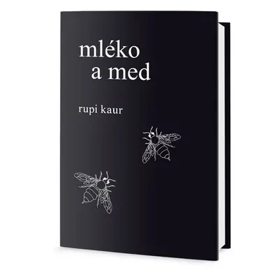 Mléko a med - Rupi Kaur