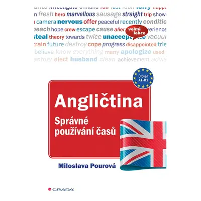 Angličtina - Správné používání časů - Miloslava Pourová