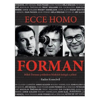 Ecce homo Forman - Radim Kratochvíl