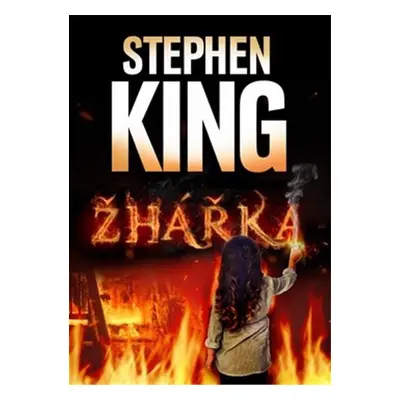 Žhářka, 3. vydání - Stephen King