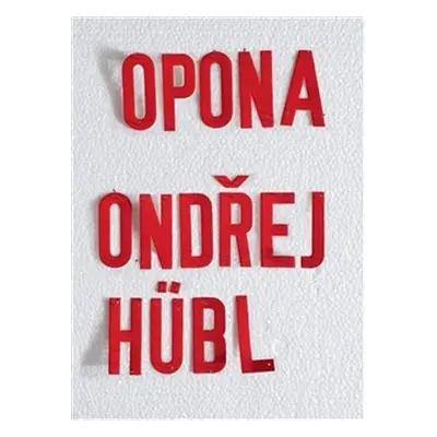 Opona - Ondřej Hübl