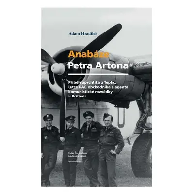 Anabáze Petra Artona - Adam Hradilek