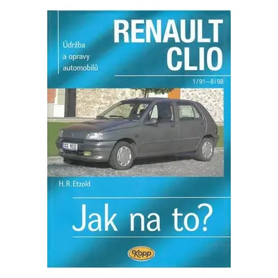 Renault Clio - 1/91 - 8/98 - Jak na to? - 36. - Hans-Rüdiger Etzold