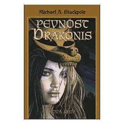 Pevnost Drakonis - Nová krev - Michael A. Stackpole